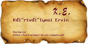 Körtvélyesi Ervin névjegykártya